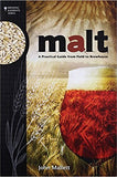 Malt: A Practical Guide from Field to Brewhouse - Doc's Cellar